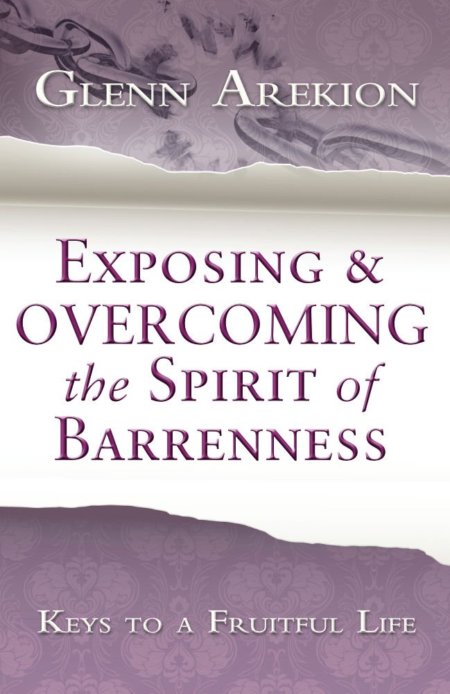 Exposing & Overcoming The Spirit Of Barrenness