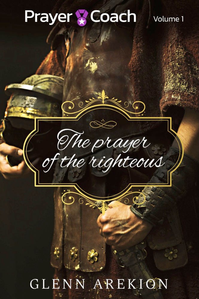 Prayer Coach, The Prayer of the Righteous - volume 1