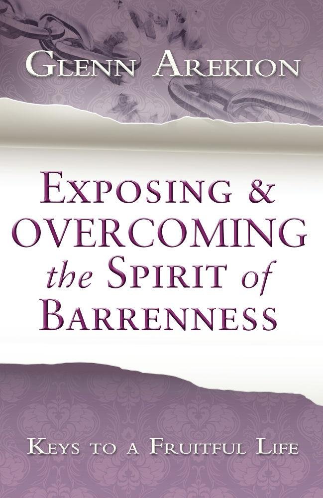 Exposing & Overcoming The Spirit Of Barrenness