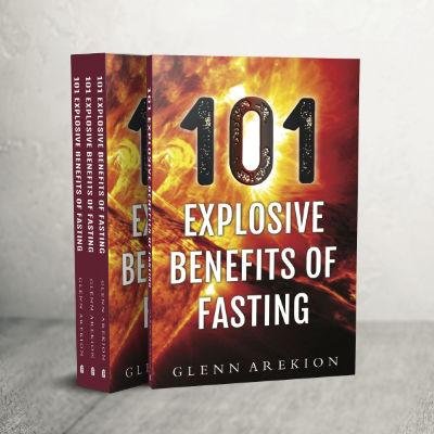 101 Explosive Benefits of Fasting