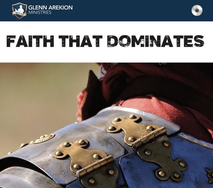 Faith that dominates