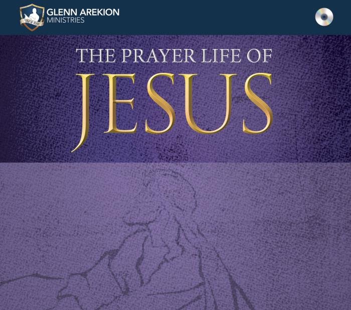 The prayer life of Jesus