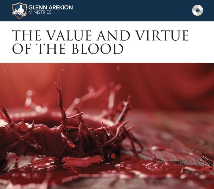 The value and virtue of the Blood