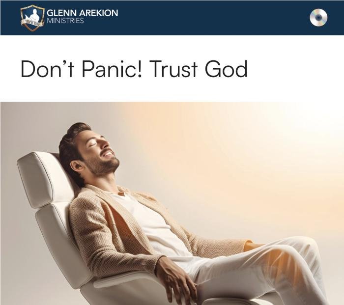 Don't panic! Trust God