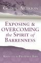 Exposing & Overcoming The Spirit Of Barrenness