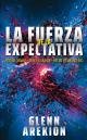 La fuerza de la expectativa